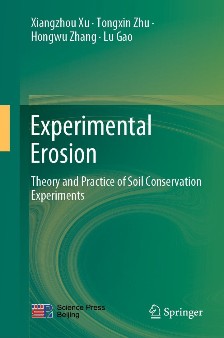 Experimental Erosion Theory and Practice of Soil Conservation Experiments