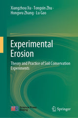 Experimental Erosion Theory and Practice of Soil Conservation Experiments