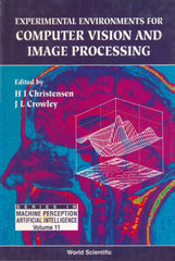 Experimental Environments For Computer Vision And Image Processing 1st Edition