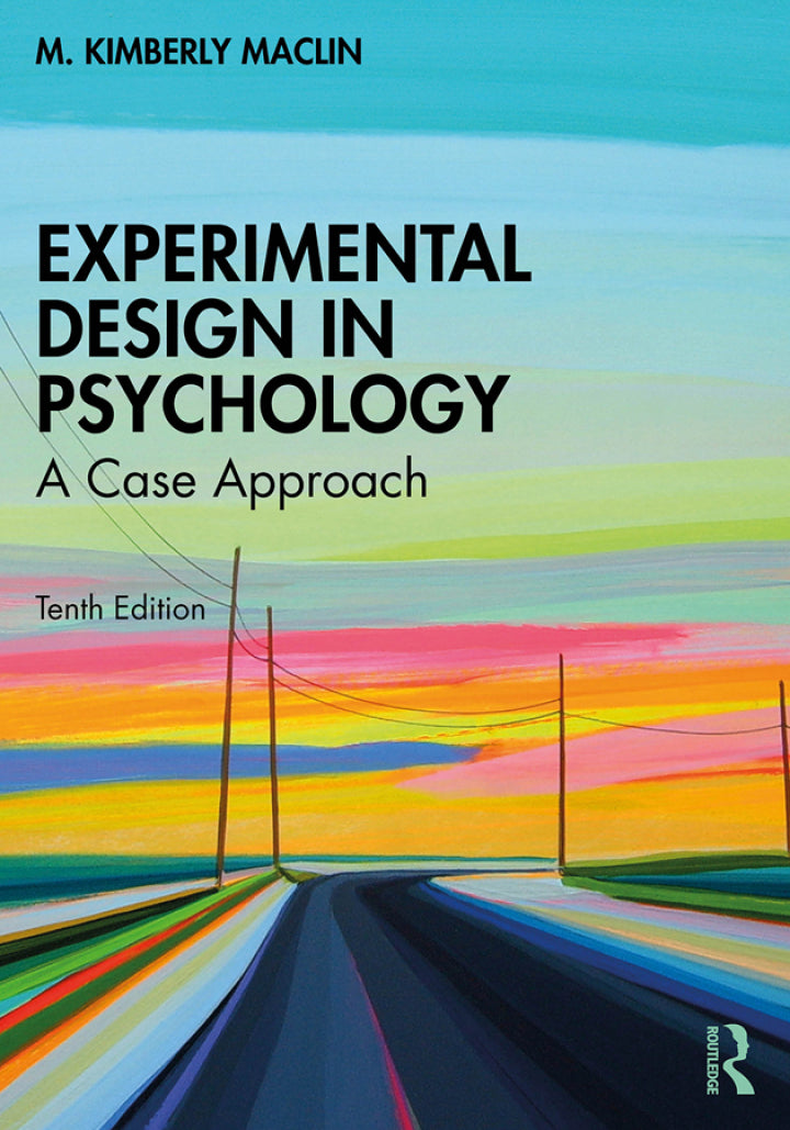 Experimental Design in Psychology 10th Edition A Case Approach